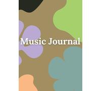 Music Journal: 101 Pages//Capture Your Favorite Songs and Memories
