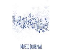 Music Journal: Lyric Diary and Manuscript Paper for Songwriters and Musicians. Manuscript Paper For Notes, Lyrics And Music. For Inspiration And ... Notebook Journal (Floral Music): Volume 1