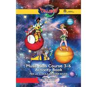 Music kids course 3-6. Activity book. Per la Scuola dell'infanzia