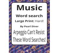 Music Large Print Word Search Puzzle Book: Large Print Word Searches about Sound, Rhythm, Expression, and Discovery | 8.5 x 11 inches, 116 pages | 50+ Puzzles | A Thoughtful Gift for Curious Listeners