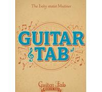 Music Lover’s Guitar Tab Book for Writing Songs and Documenting Practice