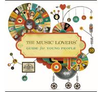 Music Lovers, the - Music Lovers Guide for Young P