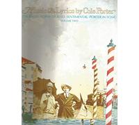 Music & Lyrics by Cole Porter. The Sassy, Sophisticated,Sentimental Porter in Song. Vol 2