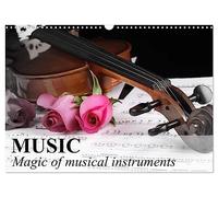 Music Magic of musical instruments (Wall Calendar 2027 DIN A3 landscape), CALVENDO 12 Month Wall Calendar: Generate feelings with the sound music