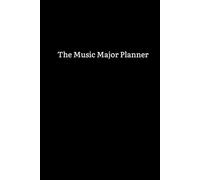 Music Major Passion Planner (Undated): A Weekly Academic Planner for Music Students: Goal Setting, Practice Tracking, Wellness & Semester Reflection - Start Any Academic Year