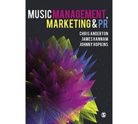Music Management, Marketing and PR by Anderton, Chris