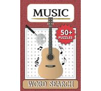 Music Mania Puzzle Book: Fun Puzzles for Music Lovers of All Kinds | Perfect Gift For Lovers, Vacation Vibes, and Holidays | 50+ Puzzles, Expand Your Music Knowleadge