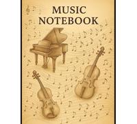 Music Manuscript Notebook: 100 Pages of Blank Sheet Music for Composing, Practicing, and Arranging