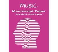 Music Manuscript Notebook: Blank Sheet Music Notebook | Staff Paper Notebook | Staff Manuscript Pad | 100 Pages | 8.5 x 11 inches