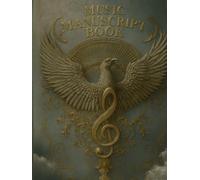 Music Manuscript Notebook: With Quick Musical notations guide| 120 Pages of Premium Staff Paper for Songwriting, Music Composition & Practice| Music Manuscript with 12-Staff Sheets|