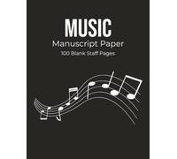 Music Manuscript Paper: Blank Music Sheet Notebook | Piano Notebook | Staff Paper | 8.5x11 Inches