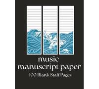 Music Manuscript Paper: Blank Sheet Music Notebook | Staff Paper Notebook | 100 Pages | 8.5x11 Inches