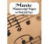 Music Manuscript Paper: Blank Sheet Music Notebook | Staff Paper Notebook | Blank Sheet Music | Composition Manuscript | Music Writing Notebook | 100 ... Manuscript Music Paper | Staff Manuscript Pad
