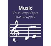 Music Manuscript Paper: Blank Sheet Music Notebook | Staff Paper Notebook | Staff Manuscript Pad | 100 Pages | 8.5 x 11 inches