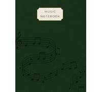 Music Manuscript Paper with Dot Grid Notes: Forest Green Music Theory Notebook for Students: 120 Pages, Large (8.5 x 11 in) Staff Paper (12 staves) & ... Pages Hybrid for Songwriting and Composition