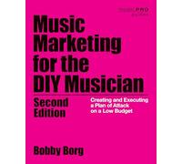 Bobby Borg Music Marketing for the DIY Musician (Tascabile) Music Pro Guides