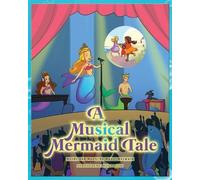 Music Mermaid A Musical Mermaid Tale (Tascabile)