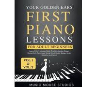 Music Mouse Stu First Piano Lessons for Adult Beginners, Volume 1 an (Tascabile)