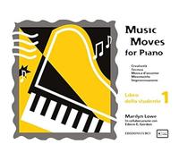 Music Moves for Piano. Volume 1. Libro dello studente. TESTO IN ITALIANO