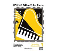 Music Moves for Piano. Volume 1. Manuale del docente. TESTO IN ITALIANO