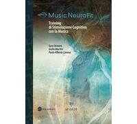 Music NeuroFit. Training di stimolazione cognitiva con la musica