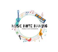 Music Note Naming: Treble Clef Workbook