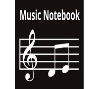 Music Notebook: Blank Sheet Music Notebook-Music Writing Notebook For Kids
