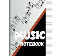 Music Notebook: Blank Sheet Music with 8 Stave Manuscript Paper | 100 Pages for Composers, Musicians, Songwriters, and Students | Ideal for Piano, ... Gift for Musicians, Students, and Teachers