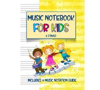Music Notebook for kids with 6 Large Pentagram: Blank Sheet Music Book for kids. Perfect for learning music.