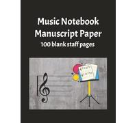 Music Notebook Manuscript Paper: 8.5x11 Inches | Blank Sheet Music Composition | Manuscript Staff Notebook | 100 Pages | Staff Manuscript Pad