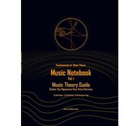 Music Notebook: Vol. I - Music Theory Guide