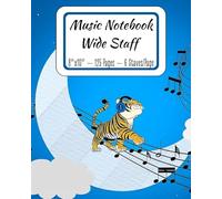 Music Notebook - Wide Staff for Kids: Blank Sheet Music Book | 6 Staves Per Page | Music Writing Notebook for Students & Beginners | 8"x10" | 125 ... Book for Kids, Students & Aspiring Musicians