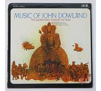 Music of John Dowland: The Elizabethan Consort of Viols (Lachrymae (Seven Tears) and Divers Other Pavans, Galliards & Almands)