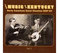 Music Of Kentucky - Vol. 2-Early American Rural Cl