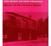 Music Of New Orleans - Vol. 3-Music Of The Dance Halls