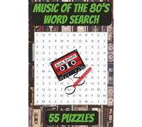Music of the 80's Word Search Puzzle Book: From Synth Pop to Rock Anthems-Puzzle Your Way Through the 80s