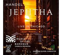 Music of the Baroque Chorus and Orchestra; Andrew Megill; David Portillo; Lauren Snouffer; Clara Osowski; Aryeh Nussbaum Cohen; Neal Davies; Katelyn Lee; Dame Jane Glover - Händel: Jephtha