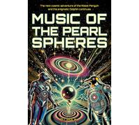 Music of the Pearl Spheres: New meeting of Robot Penguin and the Enigma Dolphin
