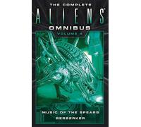 Yvonne Navarro – Music of the Spears & Berserker: Complete Aliens Omnibus – Volume 4 – Tascabile
