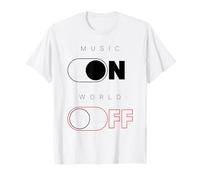 MUSIC ON - WORLD OFF X musica amore musicista amante della musica Maglietta