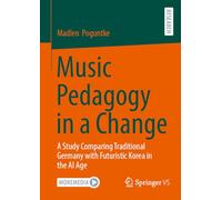 Music Pedagogy in a Change: A Study Comparing Traditional Germany with Futuristic Korea in the AI Age