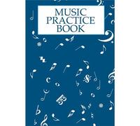 Music Practice Book. Pour Tous Les Instruments