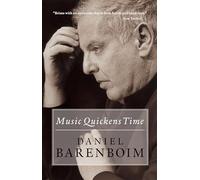 Daniel Barenboim Music Quickens Time (Tascabile)