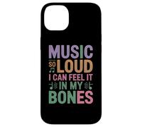 MUSIC SO LOUD I CAN FEEL IT IN MY BONES Custodia per iPhone 14 Plus