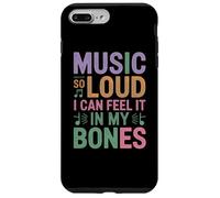 MUSIC SO LOUD I CAN FEEL IT IN MY BONES Custodia per iPhone 7 Plus/8 Plus