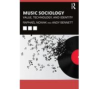 Music Sociology: Value, Technology, and Identity