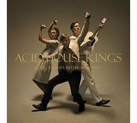 Acid House Kings - Music Sounds Better With You