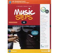 Music steps. A piccoli passi nella grande musica. Per la Scuola media. Con e-book. Con 2 espansioni online