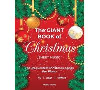 Music Store The Giant Book Of Christmas Sheet Music Top-Requested Ch (Tascabile)