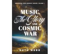 Music, the Glory and Cosmic War: 1